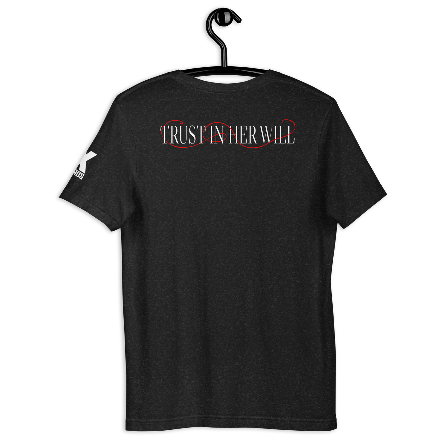 Trust In Her Will Tee