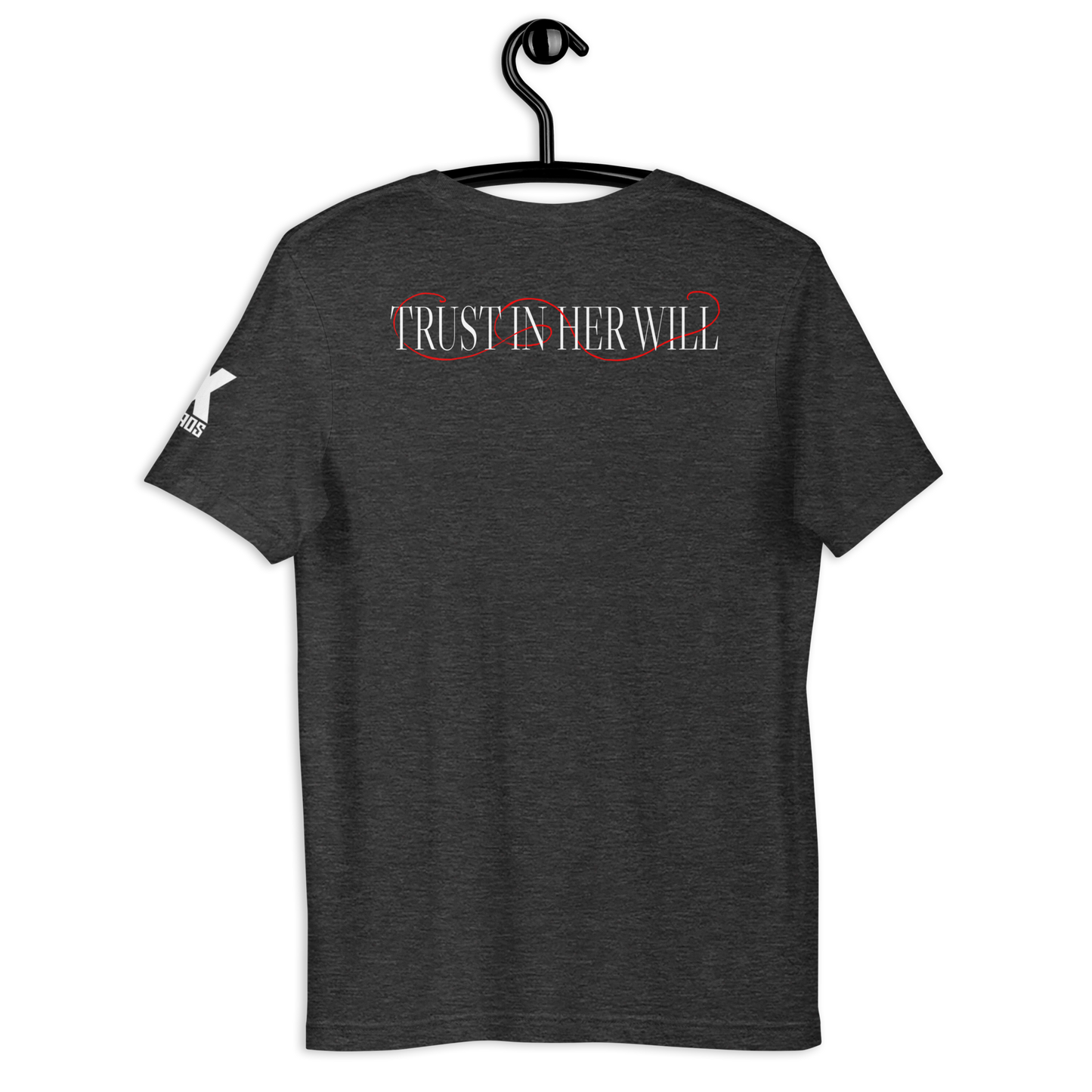 Trust In Her Will Tee